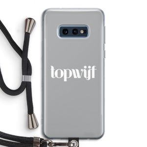 Topwijf Grijs Wit: Samsung Galaxy S10e Transparant Hoesje met koord