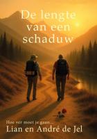 Reisverhaal De lengte van een schaduw | Lian de Jel, André de Jel