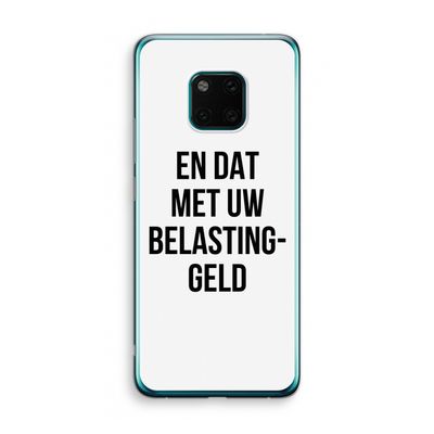 Belastinggeld: Huawei Mate 20 Pro Transparant Hoesje
