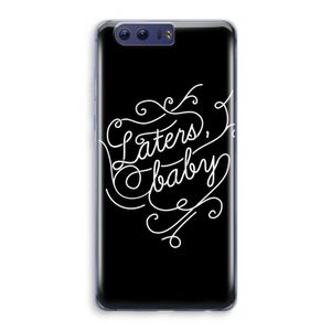 Laters, baby: Honor 9 Transparant Hoesje