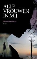 Alle vrouwen in mij - Regina van de Berg - ebook