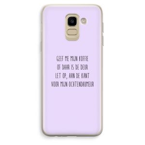Ochtendhumeur: Samsung Galaxy J6 (2018) Transparant Hoesje