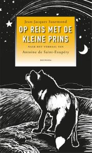 Op reis met de kleine prins - Jean-Jacques Suurmond - ebook