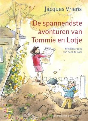 De spannendste avonturen van Tommie en Lotje - Jacques Vriens - ebook