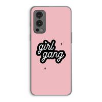 Girl Gang: OnePlus Nord 2 5G Transparant Hoesje