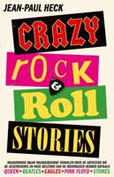 Crazy rock-&apos;n-roll stories (Paperback)
