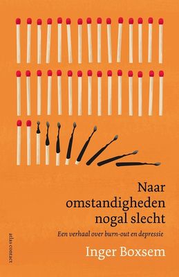 Naar omstandigheden nogal slecht - Inger Boxsem - ebook