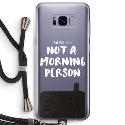Morning person: Samsung Galaxy S8 Plus Transparant Hoesje met koord