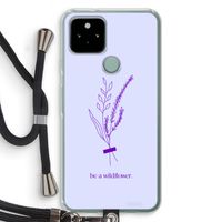Be a wildflower: Pixel 5 Transparant Hoesje met koord