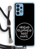 Vriendelijkheid: Samsung Galaxy A52 Transparant Hoesje met koord Vriendelijkheid: Samsung Galaxy A52 Transparant Hoesje met koord