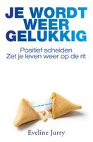 Je wordt weer gelukkig - Eveline Jurry - ebook