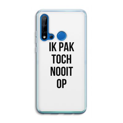 Ik pak nooit op: Huawei P20 Lite (2019) Transparant Hoesje
