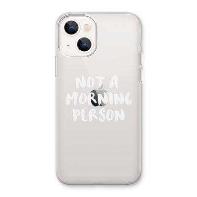 Morning person: iPhone 13 Transparant Hoesje