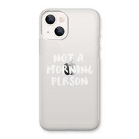 Morning person: iPhone 13 Transparant Hoesje