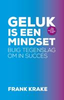 Geluk is een mindset (Paperback) Geluk is een mindset (Paperback)