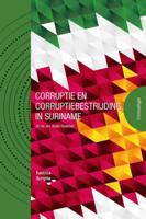 Corruptie en corruptiebestrijding in Suriname (Paperback)