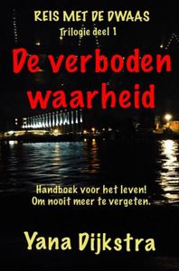 De verboden waarheid - Yana Dijkstra - ebook