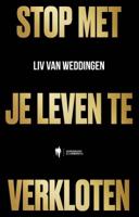 Stop met je leven te verkloten (Hardback)