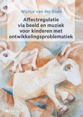Affectregulatie via beeld en muziek voor kinderen met ontwikkelingsproblematiek (Paperback)
