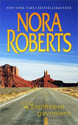 Explosieve gevoelens - Nora Roberts - ebook