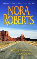 Explosieve gevoelens - Nora Roberts - ebook