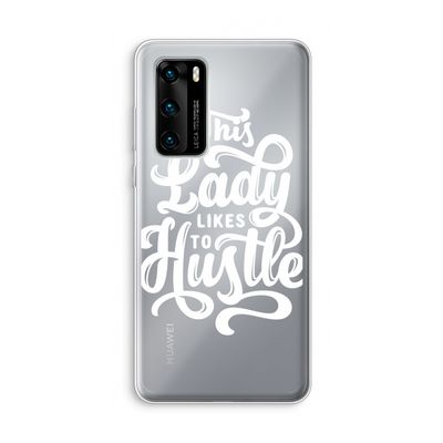 Hustle Lady: Huawei P40 Transparant Hoesje