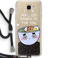 I'm A Hopeless Ramen-Tic For You: Samsung Galaxy J6 (2018) Transparant Hoesje met koord