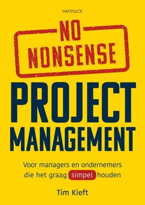 No-nonsense projectmanagement - Tim Kieft - ebook