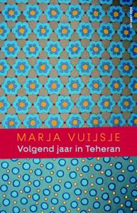 Volgend jaar in Teheran (Paperback)
