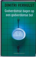 Godverdomse Dagen Op Een Godverdomse Bol