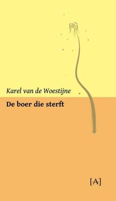 De boer die sterft (Paperback)