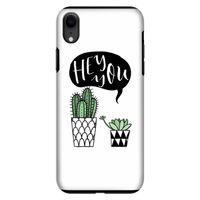 Hey you cactus: iPhone XR Tough Case