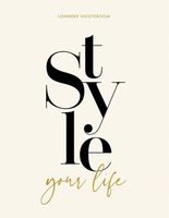 Style your Life - Lonneke Nooteboom - ebook
