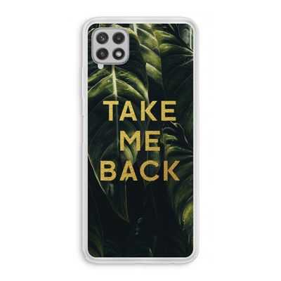 Take me back: Samsung Galaxy A22 4G Transparant Hoesje
