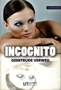 Incognito - Geertrude Verweij - ebook