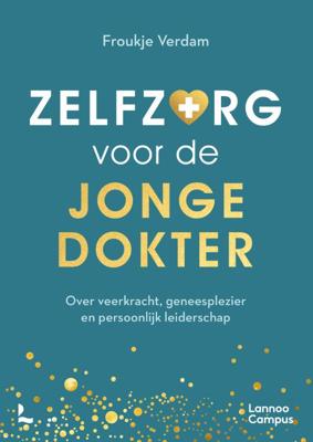 Zelfzorg voor de jonge dokter (Paperback)