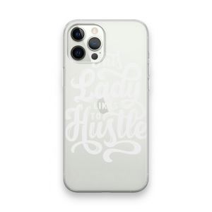 Hustle Lady: iPhone 12 Pro Max Transparant Hoesje