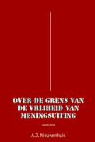 Over de grens van de vrijheid van meningsuiting (Paperback)