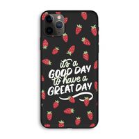 Don't forget to have a great day: iPhone 11 Pro Max Biologisch afbreekbaar hoesje