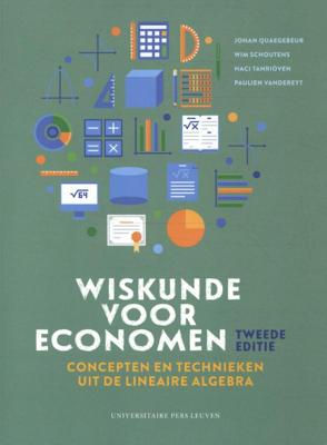 Wiskunde voor economen: concepten en technieken uit de lineaire algebra - Tweede editie (Paperback)