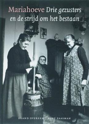 Mariahoeve drie gezusters en de strijd om het bestaan (Hardback)