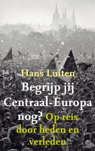 Begrijp jij Centraal-Europa nog? (Paperback)