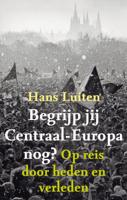 Begrijp jij Centraal-Europa nog? (Paperback)