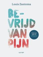 Bevrijd van pijn - Louis Zantema - ebook