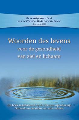Woorden des levens voor gezondheid van ziel en lichaam (Hardback)