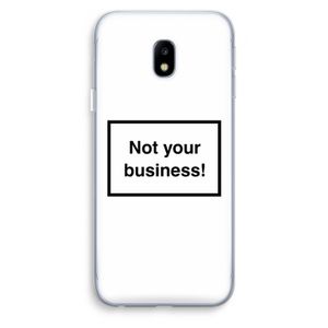 Not your business: Samsung Galaxy J3 (2017) Transparant Hoesje