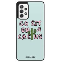 Samsung Galaxy A72 hoesje - Go sit on a cactus