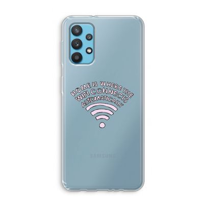 Home Is Where The Wifi Is: Samsung Galaxy A32 4G Transparant Hoesje