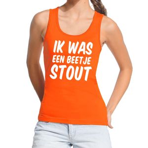 Oranje Ik was een beetje stout tanktop / mouwloos shirt voor da