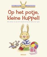 Op het potje, kleine Huppel! (Hardback)